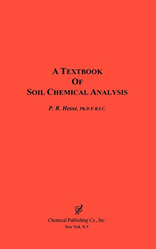 A Textbook of Soil Chemical Analysis