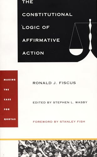 The Constitutional Logic of Affirmative Action