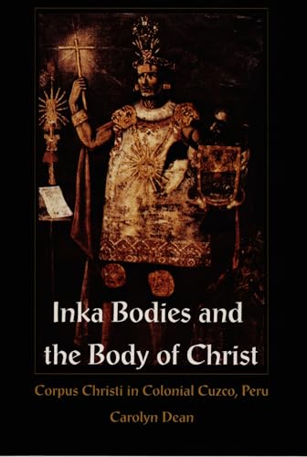 Inka Bodies and the Body of Christ