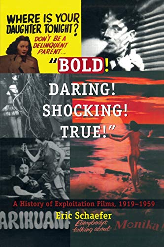 Bold! Daring! Shocking! True!