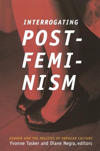 Interrogating Postfeminism