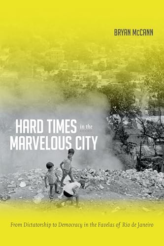 Hard Times in the Marvelous City