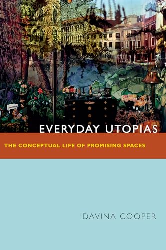 Everyday Utopias
