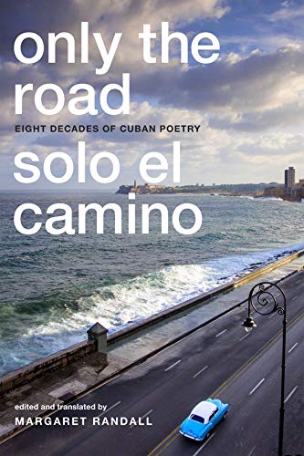 Only the Road / Solo el Camino