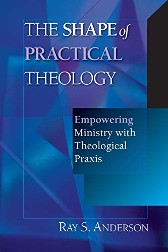 The Shape of Practical Theology