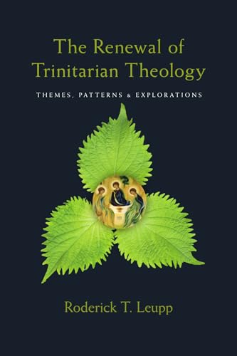 The Renewal of Trinitarian Theology