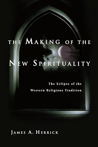 The Making of the New Spirituality
