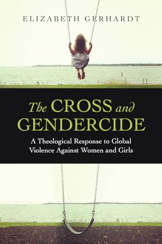 The Cross and Gendercide