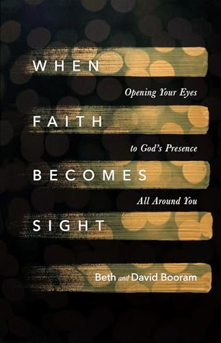 When Faith Becomes Sight
