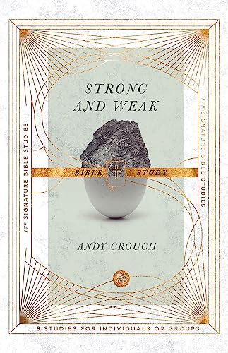 Strong and Weak Bible Study