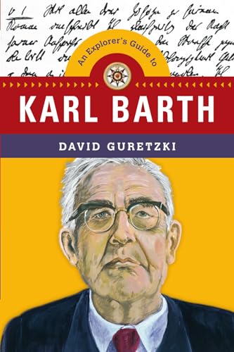 An Explorer's Guide to Karl Barth