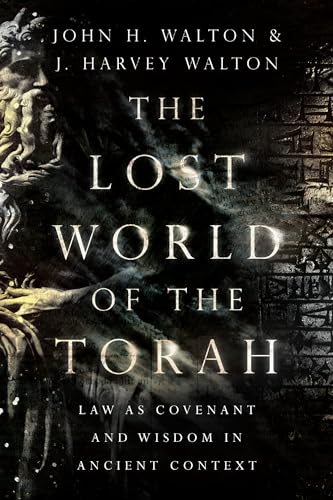 The Lost World of the Torah