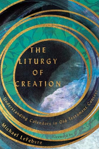 The Liturgy of Creation