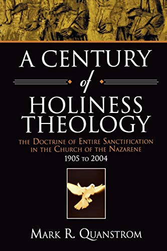 A Century of Holiness Theology