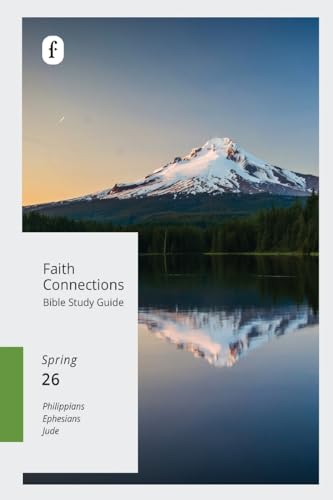 Faith Connections Adult Bible Study Guide Winter (March/April/May 2026)