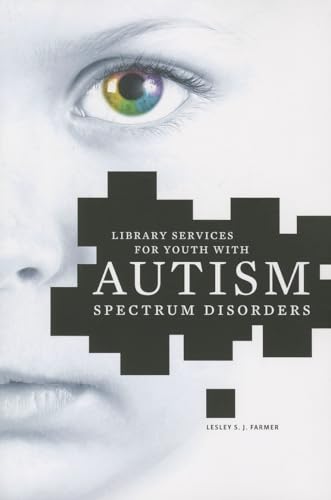 Library Services for Youth with Autism Spectrum Disorder