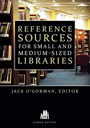 Reference Sources for Small and Medium-Sized Libraries, Eighth Edition