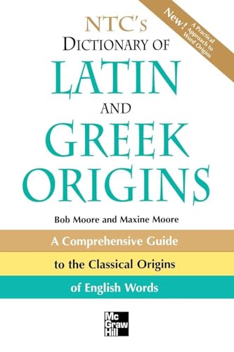 NTC's Dictionary of Latin and Greek Origins