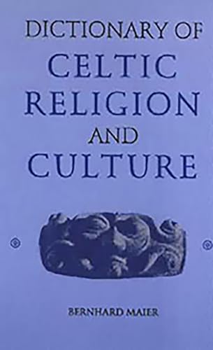 Dictionary of Celtic Religion and Culture