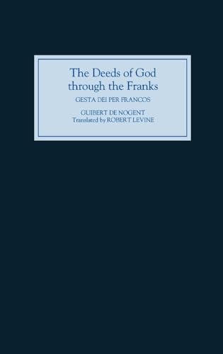 The Deeds of God Through the Franks