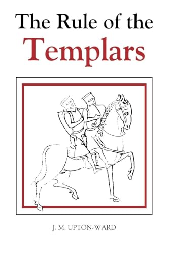 The Rule of the Templars