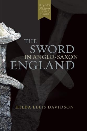 The Sword in Anglo-Saxon England
