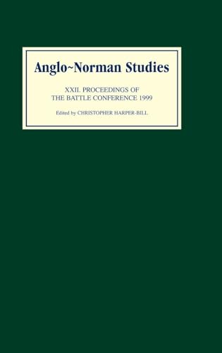 Anglo-Norman Studies Volume XXII