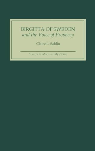 Birgitta of Sweden and the Voice of Prophecy