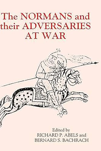 The Normans and Their Adversaries at War