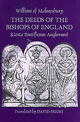The Deeds of the Bishops of England (Gesta Pontificum Anglorum) by William of Malmesbury