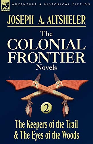 The Colonial Frontier Novels