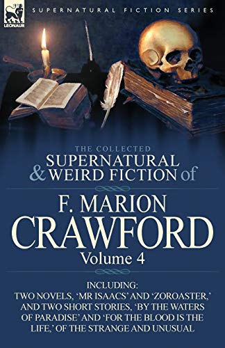 The Collected Supernatural and Weird Fiction of F. Marion Crawford