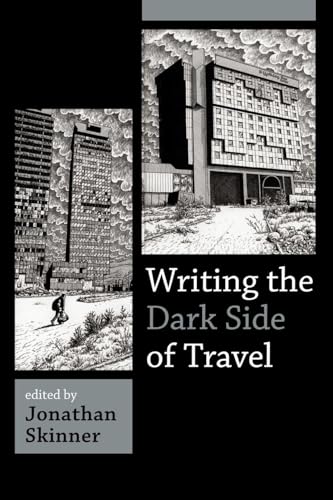 Writing the Dark Side of Travel