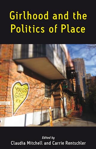 Girlhood and the Politics of Place