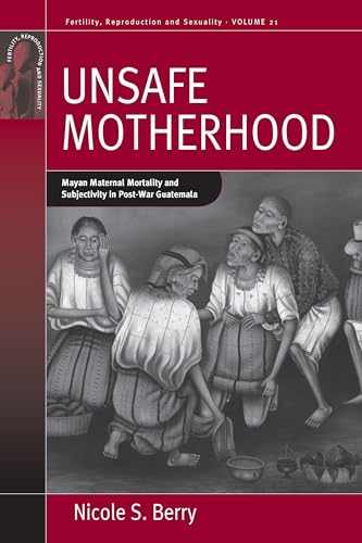 Unsafe Motherhood