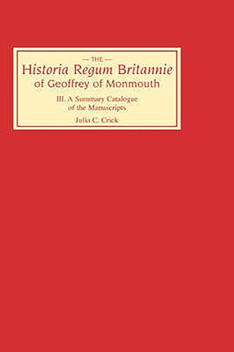 Historia Regum Britannie Of Geoffrey Of Monmouth III