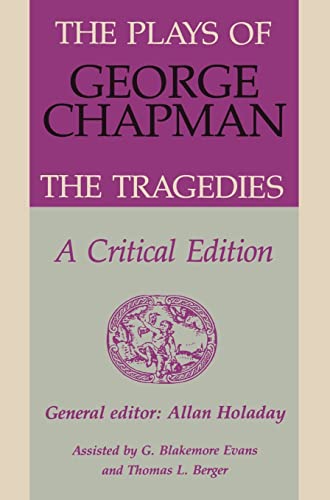 The Plays of George Chapman