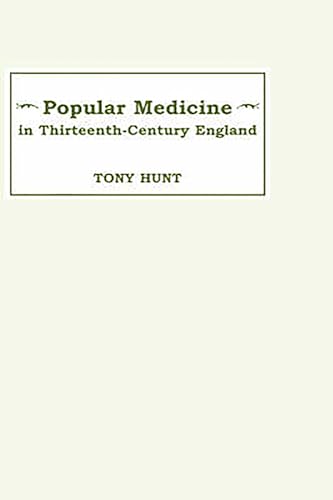Popular Medicine in 13th-Century England