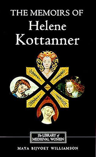 The Memoirs of Helene Kottanner (1439-1440)