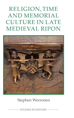 Religion, Time and Memorial Culture in Late Medieval Ripon