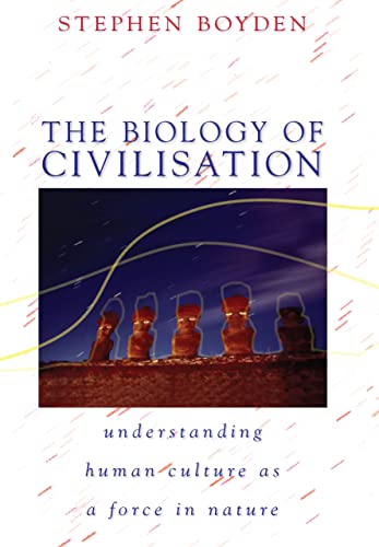 The Biology of Civilisation