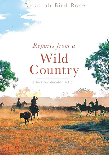 Reports from a wild country