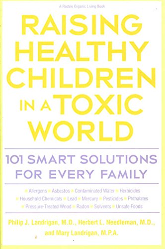 Raising Healthy Children in a Toxic World