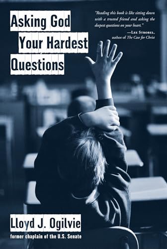 Asking God Your Hardest Questions