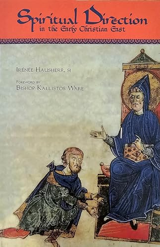 Spiritual Direction in the Early Christian East