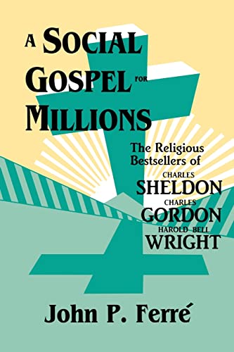 A Social Gospel for Millions
