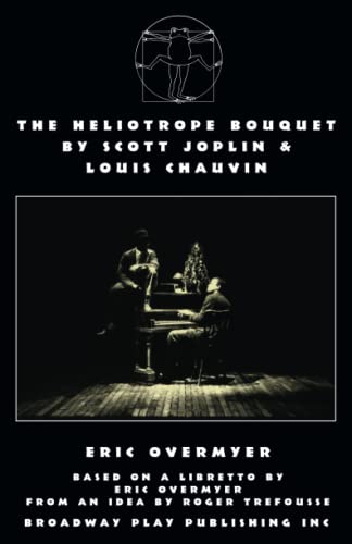 The Heliotrope Bouquet By Scott Joplin & Louis Chauvin