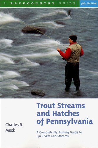 Trout Streams and Hatches of Pennsylvania