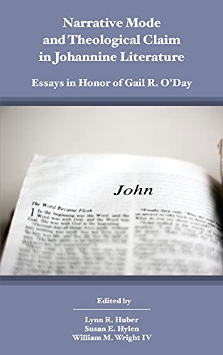 Narrative Mode and Theological Claim in Johannine Literature