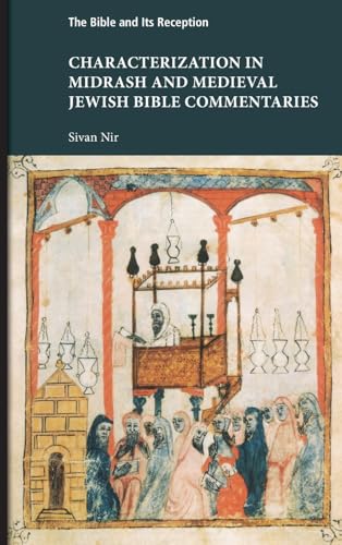 Characterization in Midrash and Medieval Jewish Bible Commentaries